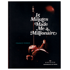 15 Minutes Made Me a Millionaire