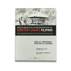 Isinalarawang Introduksiyon sa Arkitekturang Filipino (An Illustrated Introduction to Filipino Architecture)