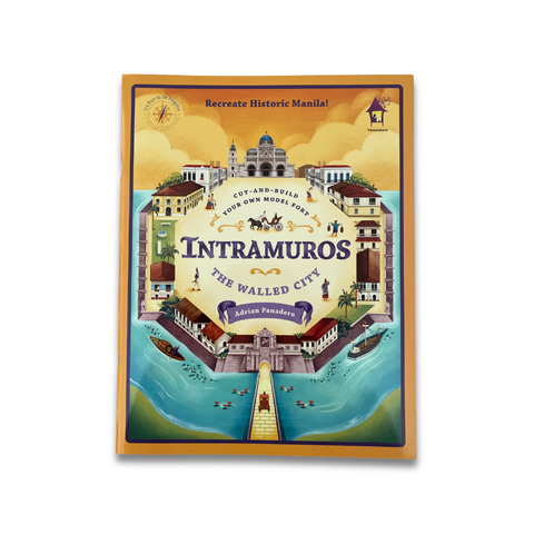 INTRAMUROS: The Walled City (Cut-and-Build Your Own Model Fort)