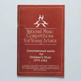 National Music Competitions for Young Artists: Commissioned Works for Children's Choir 1979-1982
