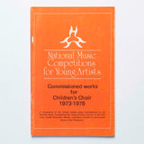 National Music Competitions for Young Artists: Commissioned Works for Children's Choir 1973-1978