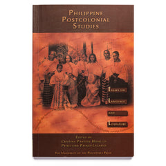 Philippine Postcolonial Studies: Essays on Language and Literature