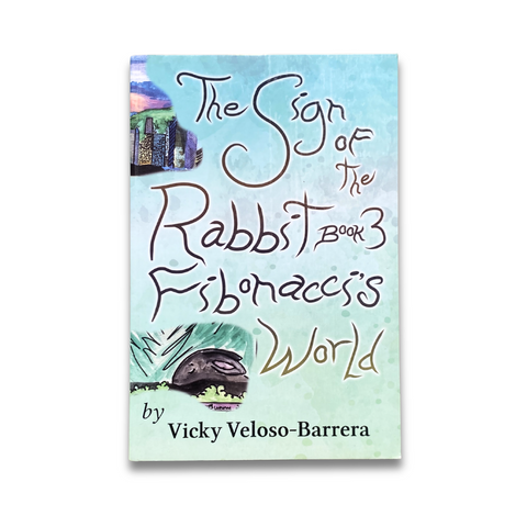 The Sign of the Rabbit Book 3: Fibonacci's World