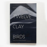 Twelve Clay Birds