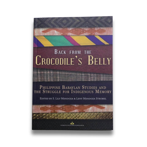 Back from the Crocodile's Belly (Philippie Babaylan Studies & the Struggle for Indigenous memory)