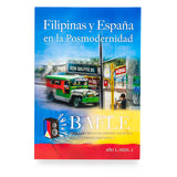 Filipinas y España en la Posmodernidad: Boletín de la Academia Filipina de la Lengua Española