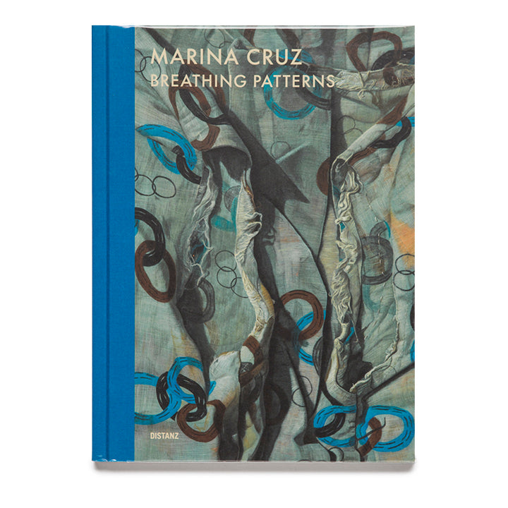 Marina Cruz: Breathing Patterns