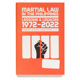 Martial Law in the Philippines: Lessons & Legacies, 1972-2022