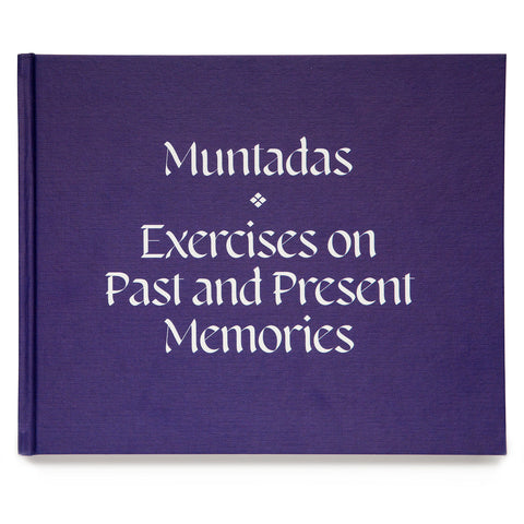 Muntadas: Exercises on Past and Present Memories