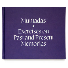 Muntadas: Exercises on Past and Present Memories