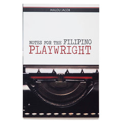 Notes for the Filipino Playwright