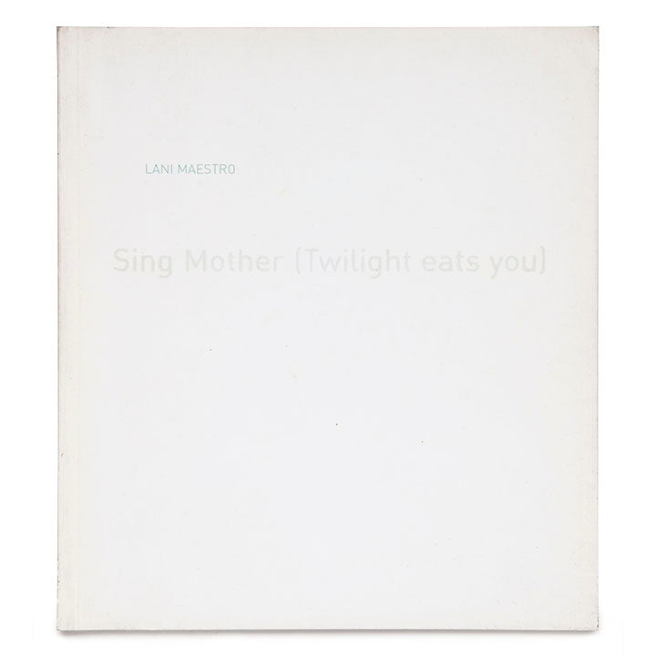 Lani Maestro: Sing Mother (twilight eats you)