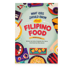 What Kids Should Know About Filipino Food (2nd Edition)