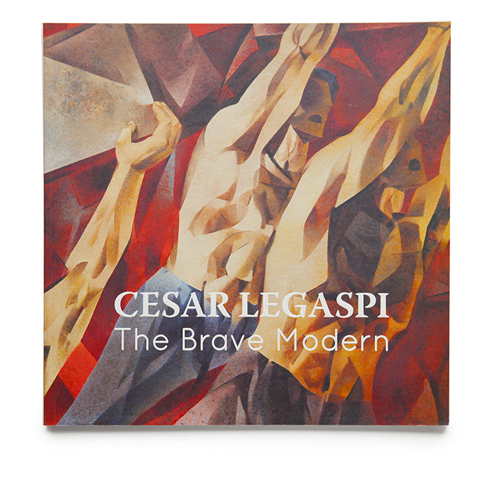 Cesar Legaspi: The Brave Modern