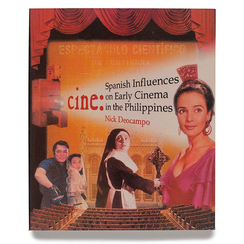 Cine: Spanish Influences on Early Cinema in the Philippines