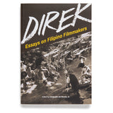 Direk: Essays on Filipino Filmmakers