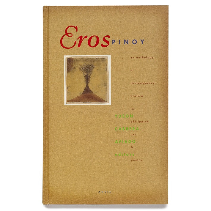 Eros Pinoy: An Anthology of Contemporary Erotica in Philippine Art and Poetry