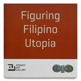 Figuring Filipino Utopia
