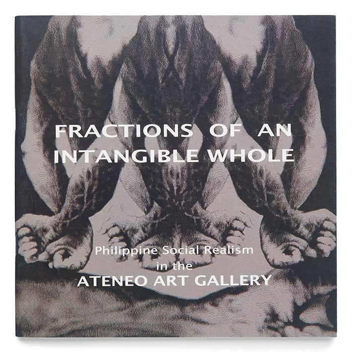 Fractions of an Intangible Whole: Philippine Social Realism in the Ateneo Art Gallery
