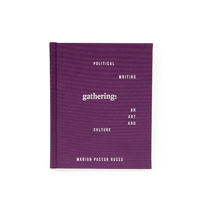 Gathering: Political Writing on Art and Culture