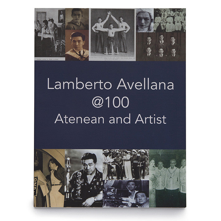 Lamberto Avellana @ 100 Atenean and Artist