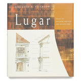 Lugar: Essays on Philippine Heritage and Architecture