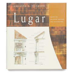 Lugar: Essays on Philippine Heritage and Architecture
