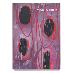 Oo: Selected paintings and projects by Maria Cruz, 1996-2008