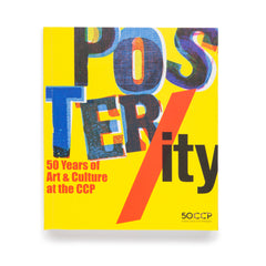 Poster/ity: 50 Years of Art & Culture at the CCP