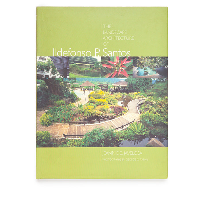 The Landscape Architecture of Ildefonso P. Santos