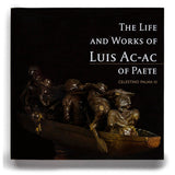 The Life and Works of Luis Ac-Ac of Paete