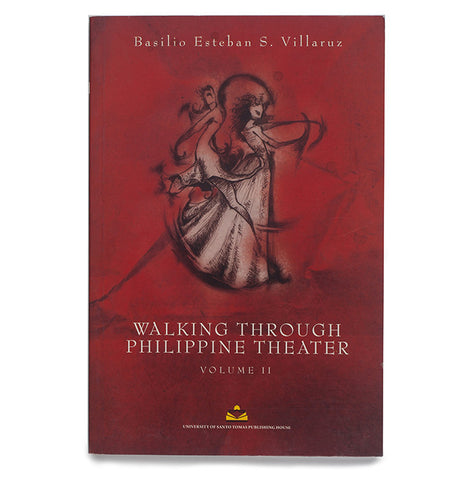 Walking Through Philippine Theater Vol. 2