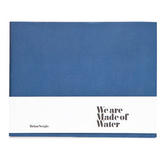 Brian Sergio: We Are Made Of Water