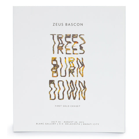 Zeus Bascon: Trees Burn Down